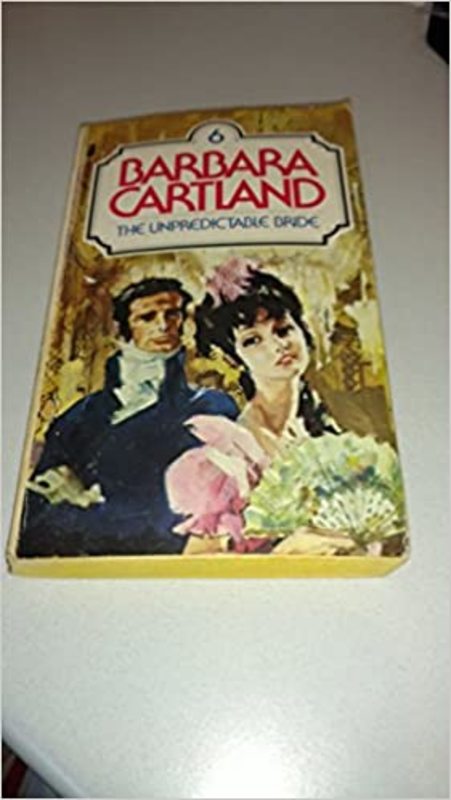 Book cover for "The Unpredictable Bride" by Barbara Cartland