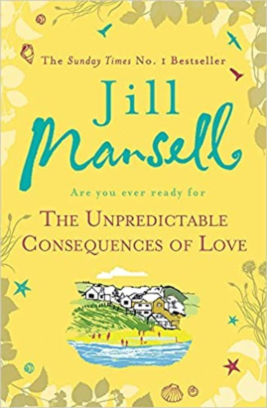 Book cover for "The Unpredictable Consequences of Love" by Jill Mansell