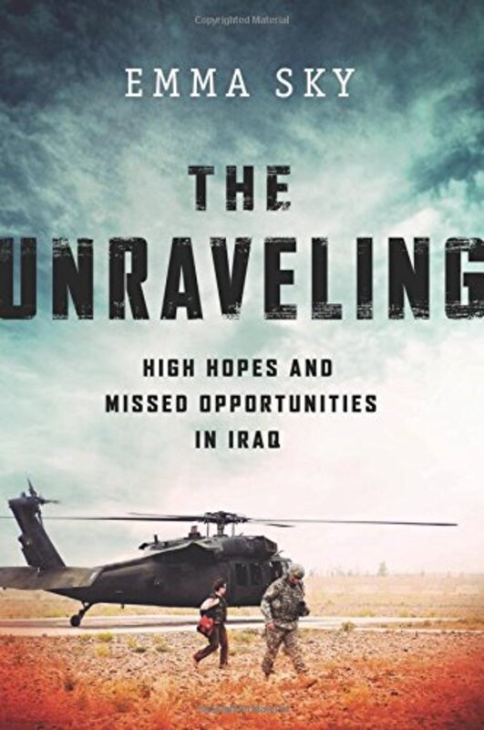 Book cover for "The Unraveling" by Emma Sky