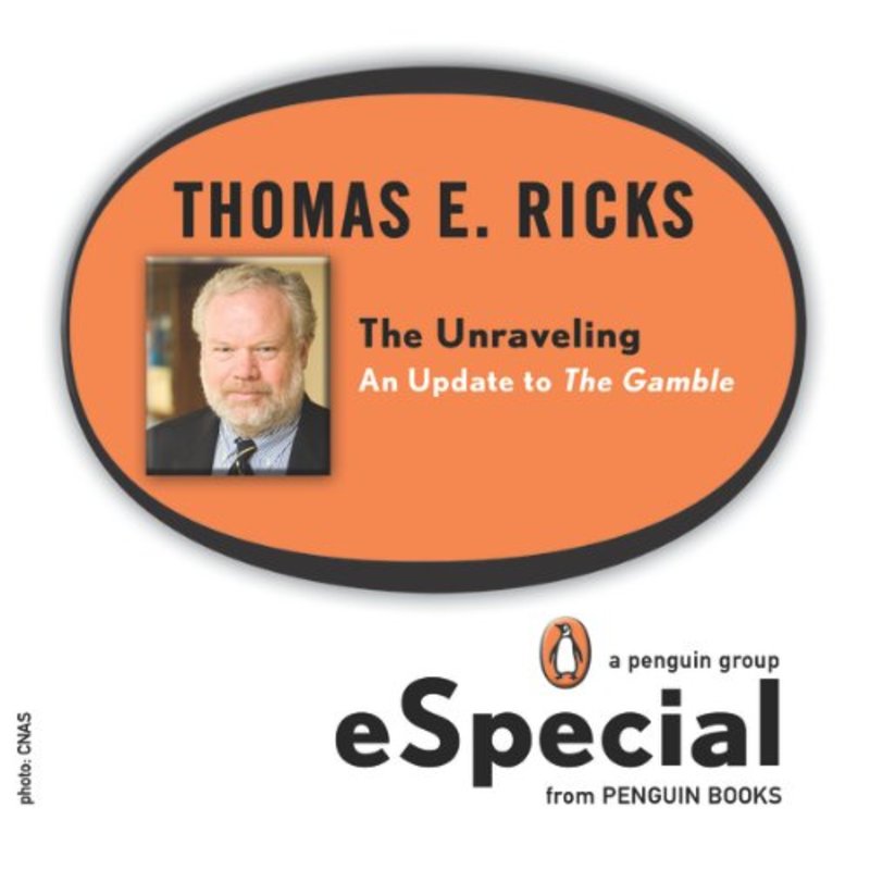 Book cover for "The Unraveling" by Thomas E Ricks