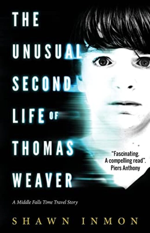 Book cover for "The Unusual Second Life of Thomas Weaver" by Shawn Inmon
