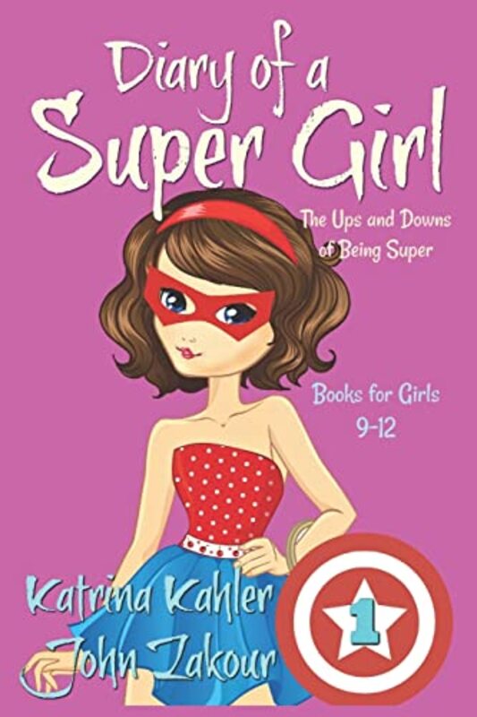 Book cover for "The Ups and Downs of Being Super" by Katrina Kahler
