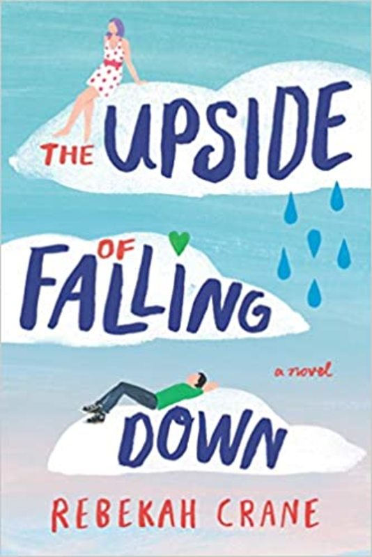 Book cover for "The Upside of Falling Down" by Rebekah Crane