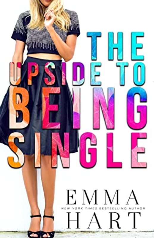 Book cover for "The Upside to Being Single" by Emma Hart