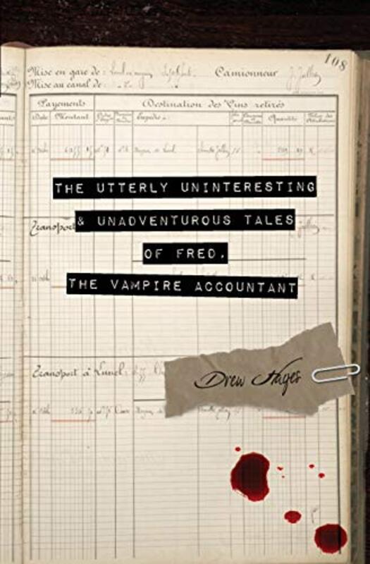 Book cover for "The Utterly Uninteresting and Unadventurous Tales of Fred, the Vampire Accountant" by Drew Hayes