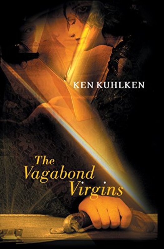 Book cover for "The Vagabond Virgins" by Ken Kuhlken