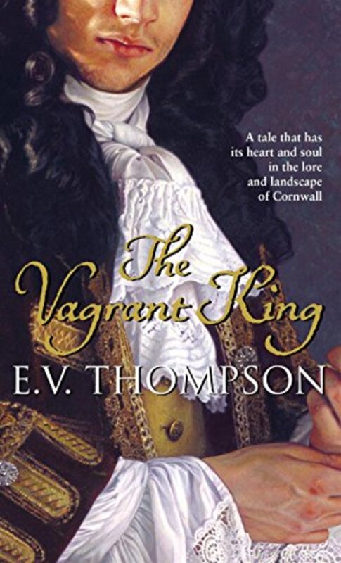 Book cover for "The Vagrant King" by EV Thompson