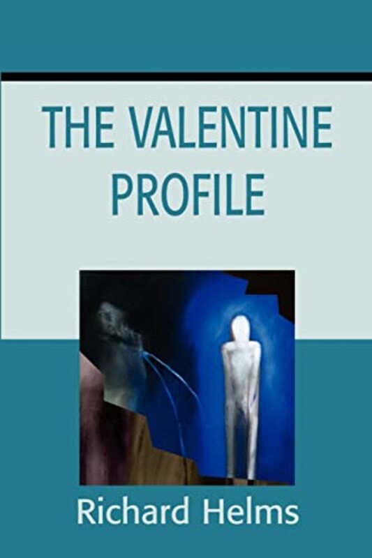 Book cover for "The Valentine Profile" by Richard Helms