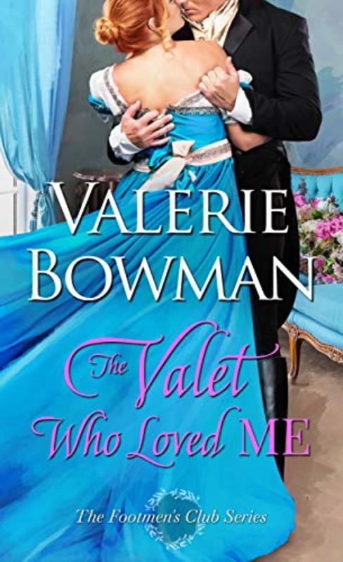 Book cover for "The Valet Who Loved Me" by Valerie Bowman