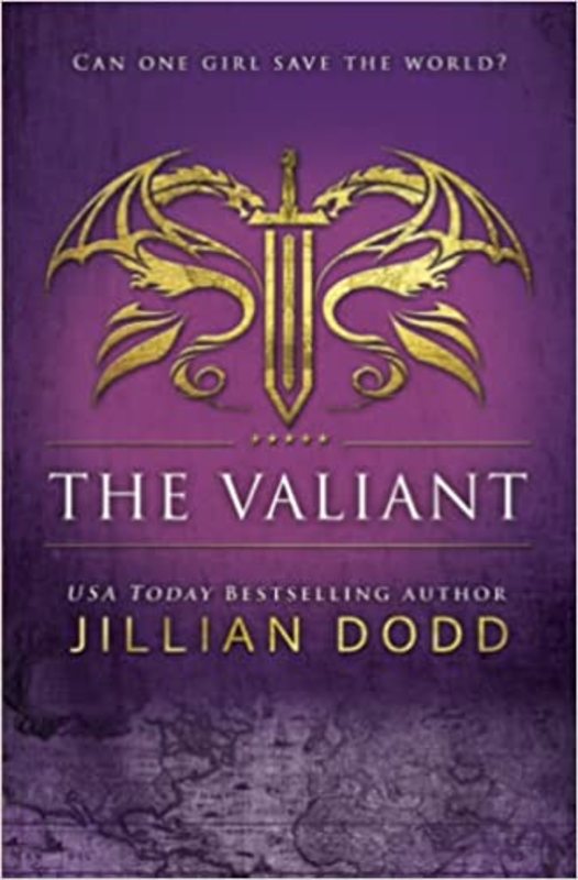 Book cover for "The Valiant" by Jillian Dodd