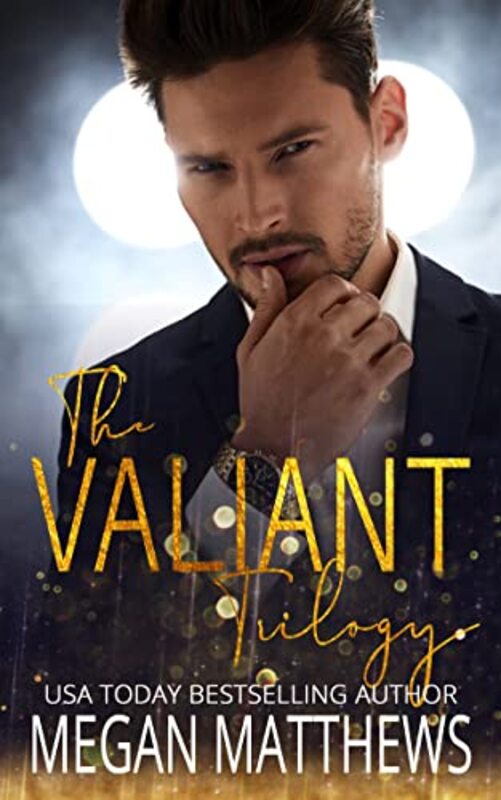 Book cover for "The Valiant Trilogy" by Megan Matthews