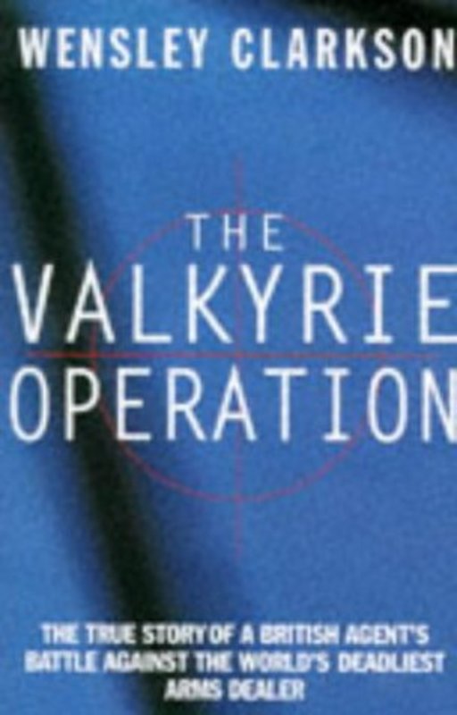 Book cover for "The Valkyrie Operation" by Wensley Clarkson