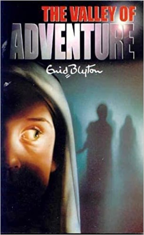 Book cover for "The Valley of Adventure" by Enid Blyton