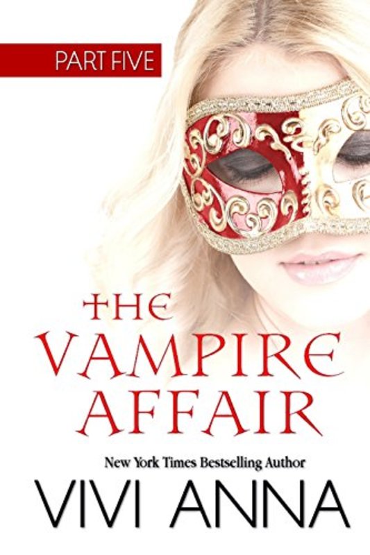 Book cover for "The Vampire Affair: Part Five" by Vivi Anna