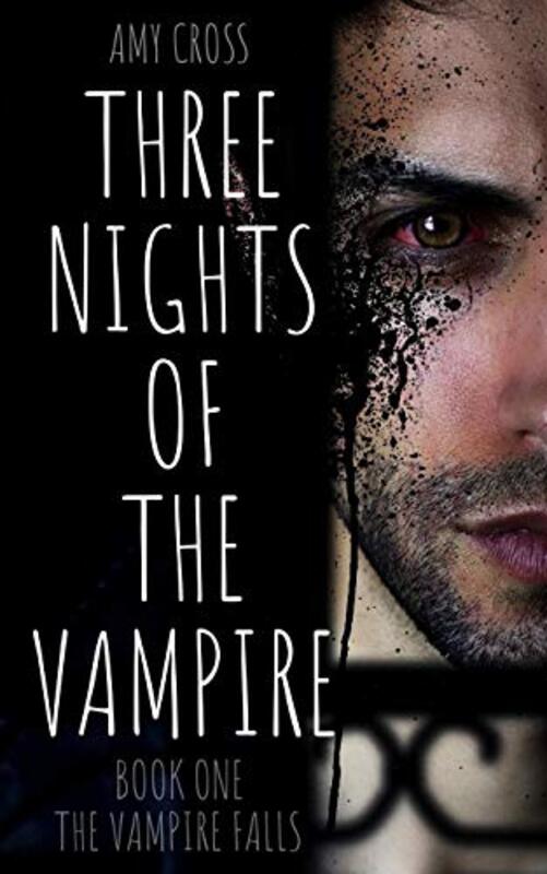 Book cover for "The Vampire Falls" by Amy Cross