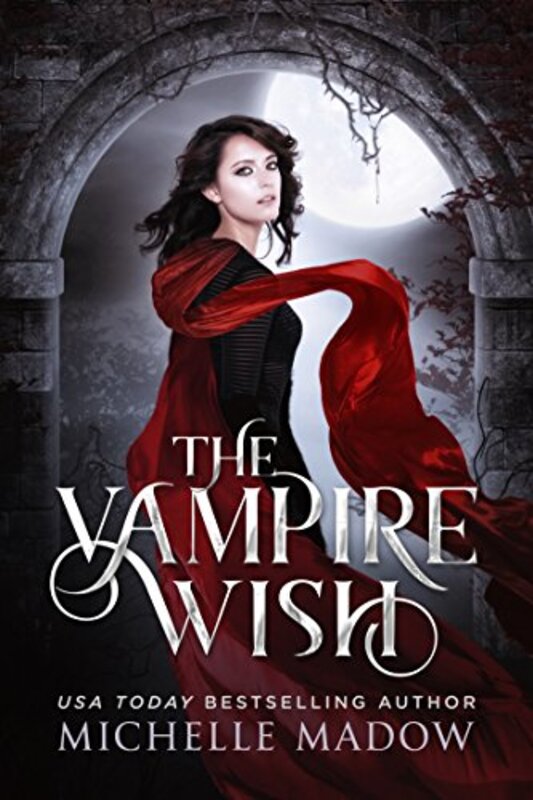 Book cover for "The Vampire Wish" by Michelle Madow