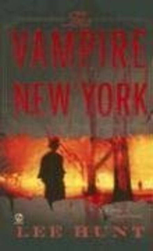 Book cover for "The Vampire of New York" by Lee Hunt