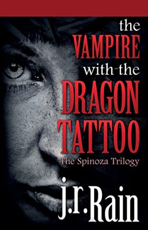 Book cover for "The Vampire with the Dragon Tattoo" by J R Rain