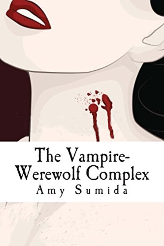 Book cover for "The Vampire-Werewolf Complex" by Amy Sumida