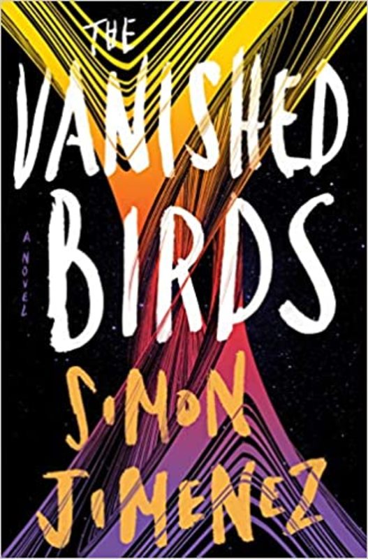 Book cover for "The Vanished Birds" by Simon Jimenez