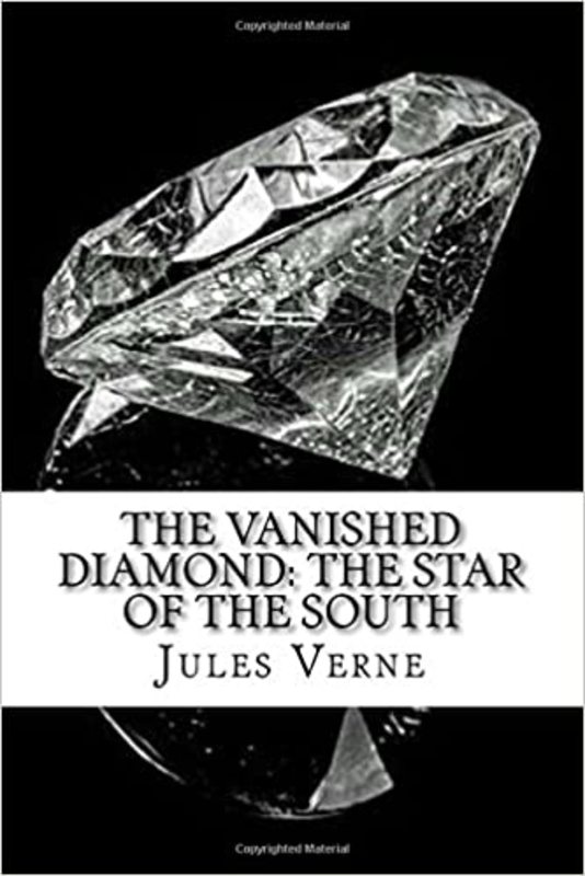 Book cover for "The Vanished Diamond: The Star of the South" by Jules Verne
