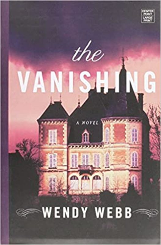 Book cover for "The Vanishing" by Wendy Webb
