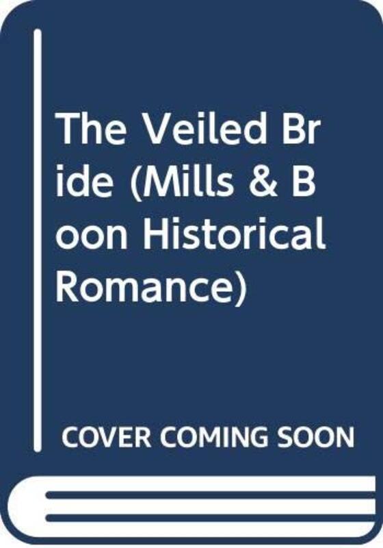 Book cover for "The Veiled Bride" by Elizabeth Bailey