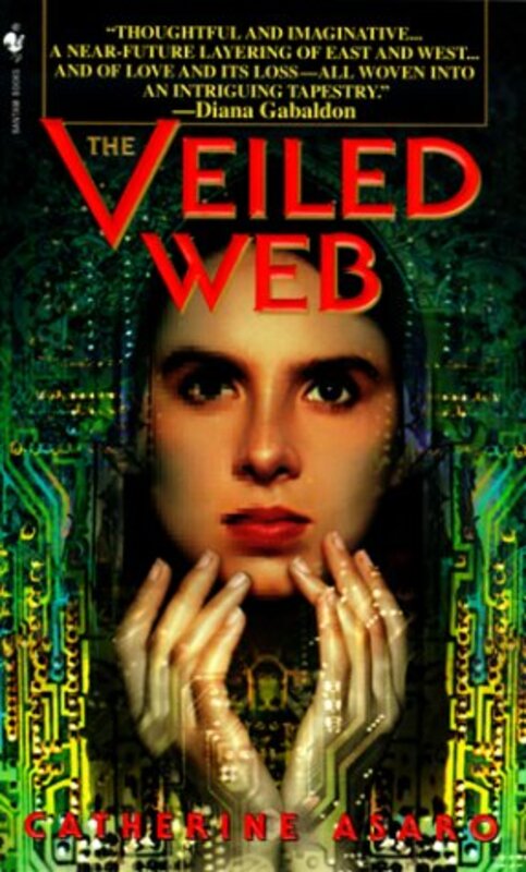 Book cover for "The Veiled Web" by Catherine Asaro