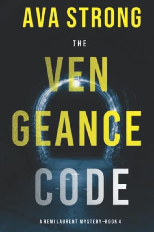 Book cover for "The Vengeance Code" by Ava Strong