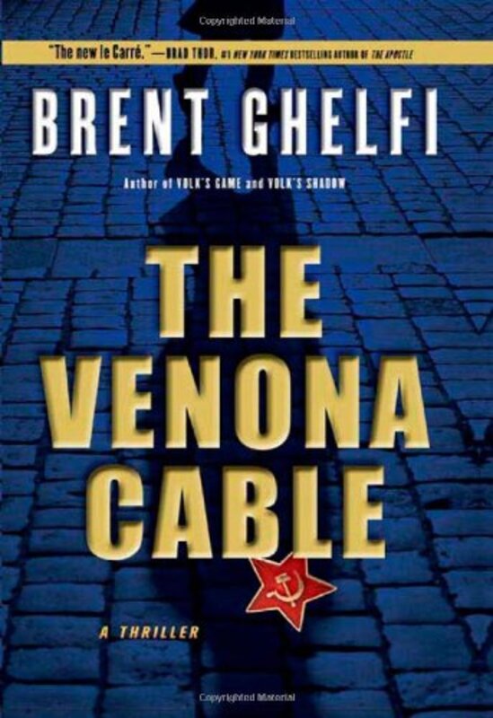 Book cover for "The Venona Cable" by Brent Ghelfi