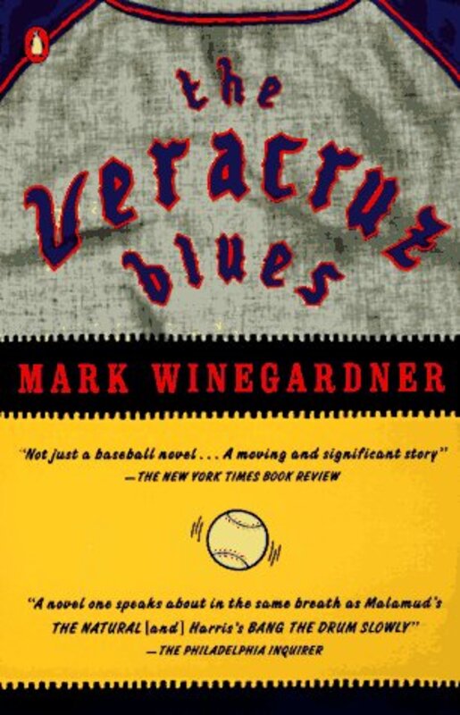 Book cover for "The Veracruz Blues" by Mark Winegardner