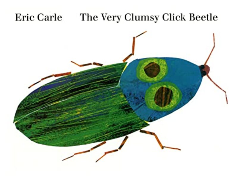 Book cover for "The Very Clumsy Click Beetle" by Eric Carle