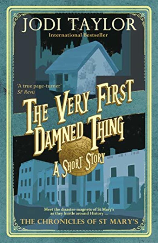 Book cover for "The Very First Damned Thing" by Jodi Taylor