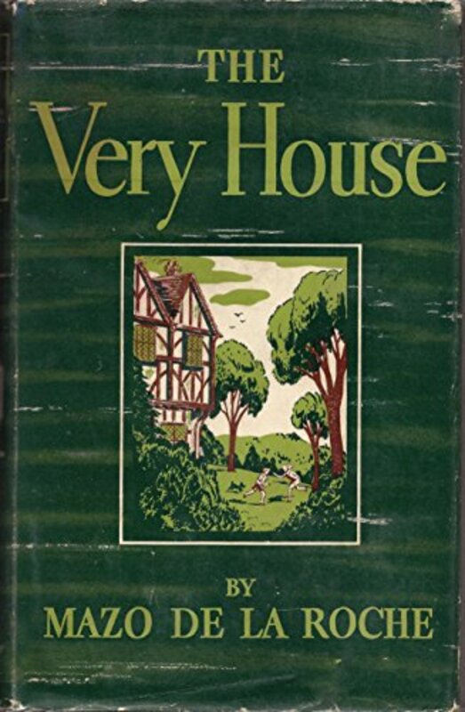 Book cover for "The Very House" by Mazo de la Roche