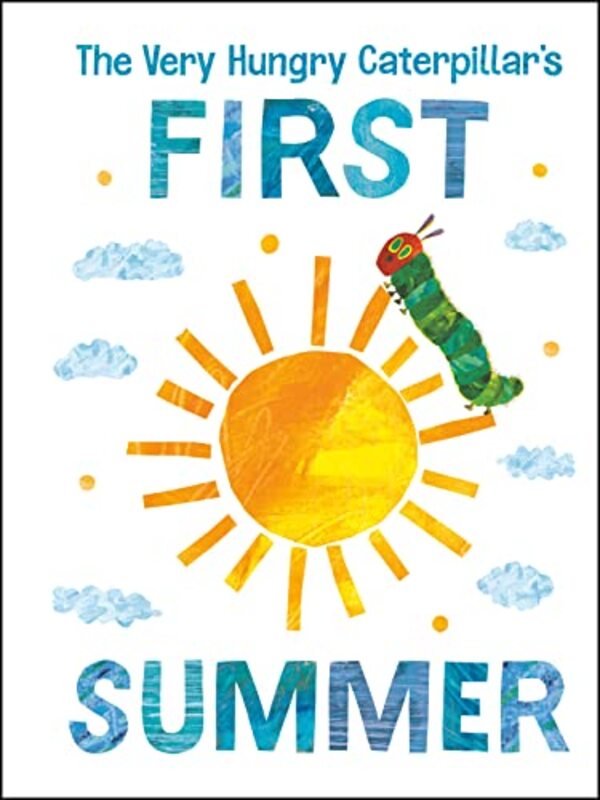 Book cover for "The Very Hungry Caterpillar's First Summer" by Eric Carle