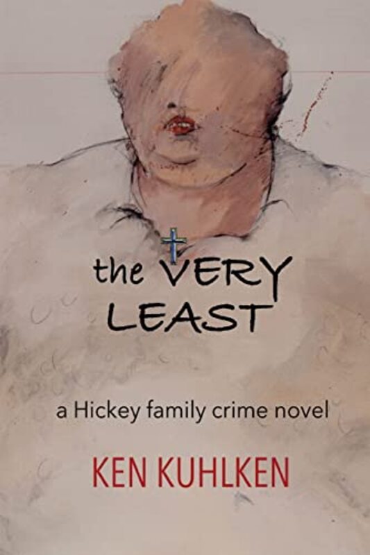 Book cover for "The Very Least" by Ken Kuhlken