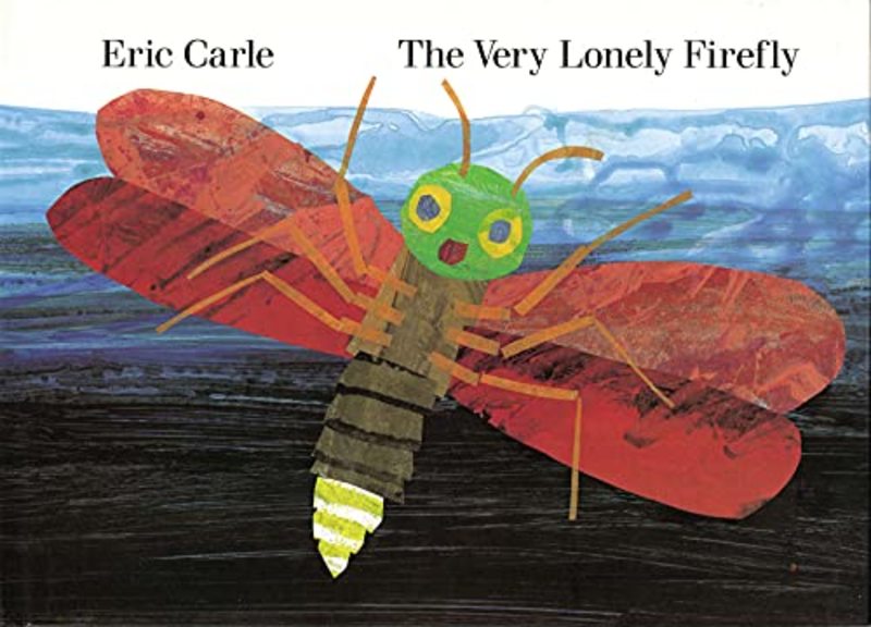Book cover for "The Very Lonely Firefly" by Eric Carle