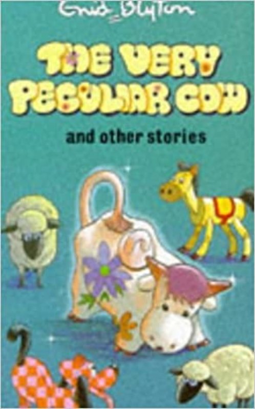 Book cover for "The Very Peculiar Cow And Other Stories" by Enid Blyton