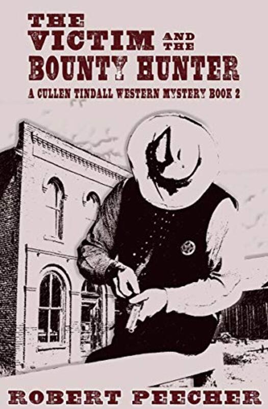 Book cover for "The Victim and the Bounty Hunter" by Robert Peecher