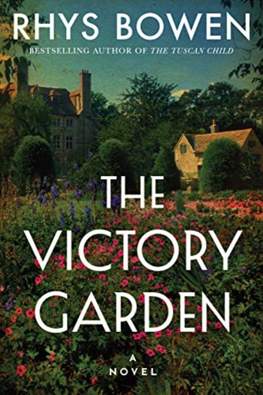 Book cover for "The Victory Garden" by Rhys Bowen