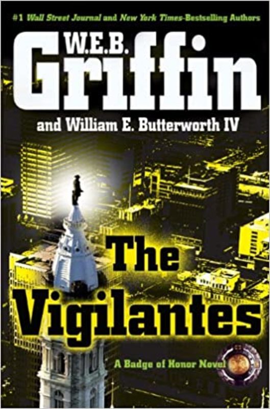 Book cover for "The Vigilantes" by W.E.B. Griffin