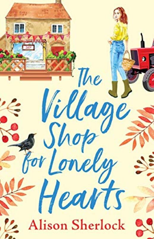 Book cover for "The Village Shop for Lonely Hearts" by Alison Sherlock