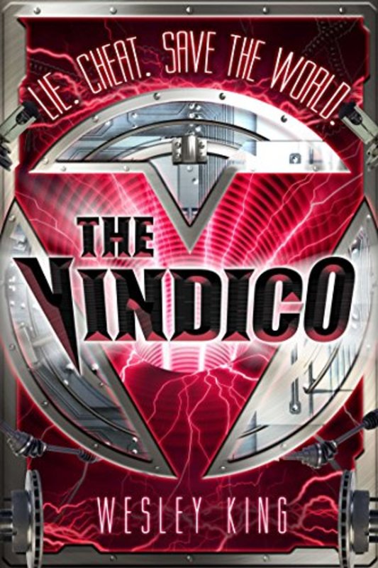 Book cover for "The Vindico" by Wesley King