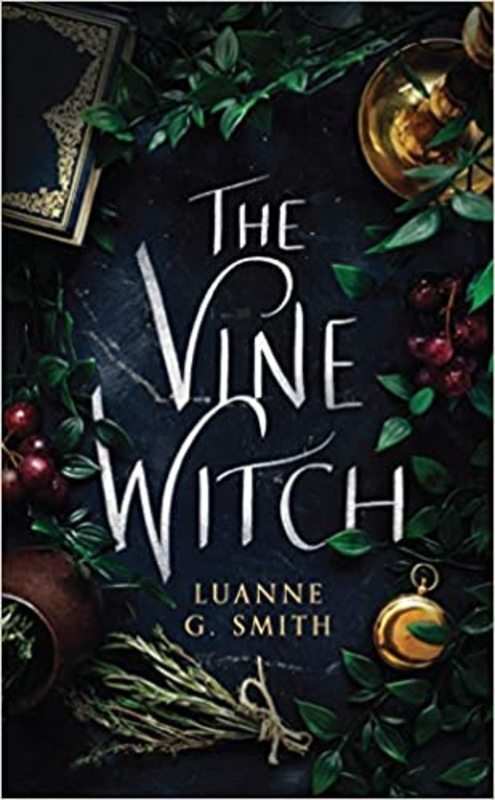 Book cover for "The Vine Witch" by Luanne G. Smith