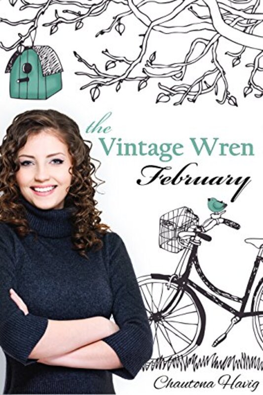Book cover for "The Vintage Wren: February" by Chautona Havig