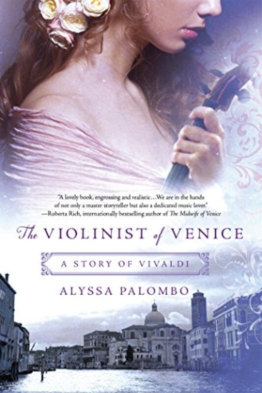 Book cover for "The Violinist of Venice" by Alyssa Palombo