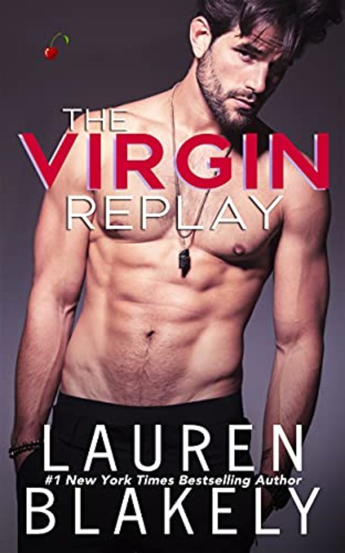 Book cover for "The Virgin Replay" by Lauren Blakely