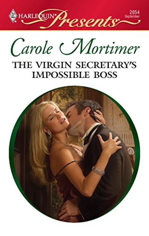 Book cover for "The Virgin Secretary's Impossible Boss" by Carole Mortimer