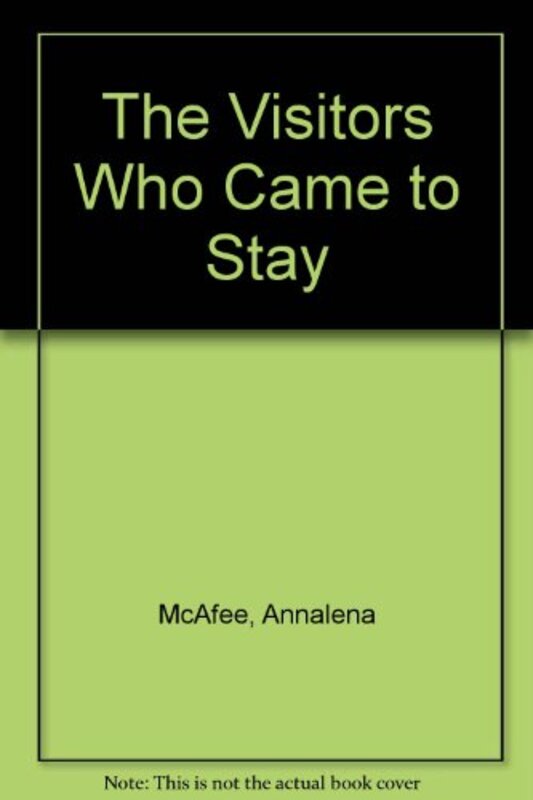 Book cover for "The Visitors Who Came To Stay" by Annalena McAfee