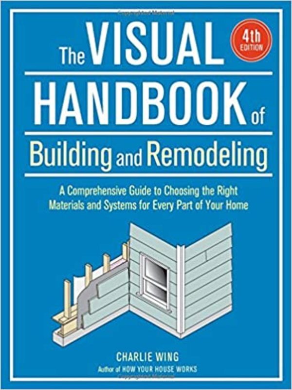 Book cover for "The Visual Handbook of Building and Remodeling" by Charlie Wing